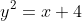 y^2= x+ 4